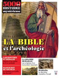 la revue 5000 ans d'histoire mystérieuse n°43 - La Bible et l'archéologie