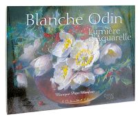 Blanche Odin - Lumière d'aquarelle