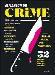 Almanach du crime : 52 semaines de nuits blanches assurées