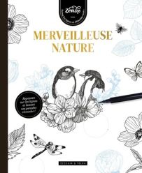 Couverture du livre de coloriage Merveilleuse Nature avec illustration en noir et blanc de deux oiseaux posés sur des fleurs, entourés de motifs floraux et papillons, avec un crayon en train de colorier.