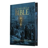 Couverture du livre Scènes de la Bible illustrées par Gustave Doré, dominée par des tons bleus, représentant une scène biblique avec une figure centrale lumineuse entourée de personnages dans une ambiance dramatique.