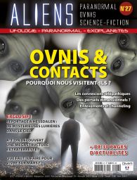 Aliens n°27 - Ovnis et contacts - Pourquoi nous visitent-ils ?
