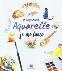 Aquarelle Je me lance - Dominique Pascaud - Editions Massin - Achat livre sur Divertistore