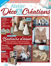 Le magazine Atelier Déco et Créations n°52 - Faites le plein d'idées créatives