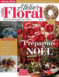 magaine Atelier Floral n°63 Préparons Noël Diverti Editions compositions florales