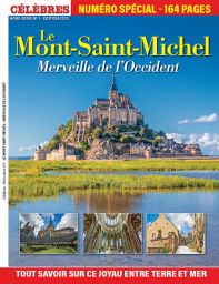 Célèbres hors série n°1 - Le Mont-Saint-Michel, Merveille de l'Occident