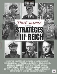 Tout savoir sur les stratèges du troisième Reich - Histoire du Second Conflit Mondial Hors-Série 9