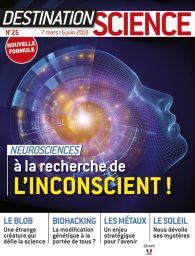magazine destination science neurosciences inconscient blob biohacking brane craft projet alpo diverti editions