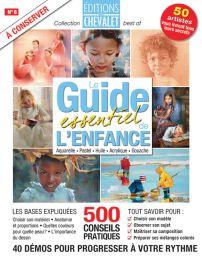 Peindre et dessiner l'enfance - Aquarelle, pastel, peinture à l'huile, acrylique, gouache Editions du Chevalet magazine