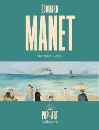 Couverture du livre Édouard Manet avec fond vert, titre en grandes lettres blanches et reproduction d’une scène de plage peinte dans un style impressionniste en bas de l’image.