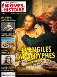 Au sommaire de ce nouveau numéro des Grandes Enigmes de l'Histoire, les évangiles apocryphes pour une autre interprétation du christianisme - Achat magazine sur Divertistore