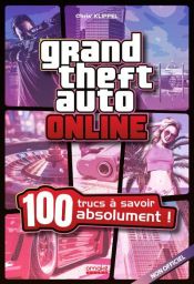 Couverture du guide non officiel "Grand Theft Auto Online : 100 trucs à savoir absolument !" de Chris' Klippel aux éditions Omaké Books. Le visuel en mosaïque aux tons violets et roses illustre des éléments emblématiques du jeu vidéo comme un sniper, un c