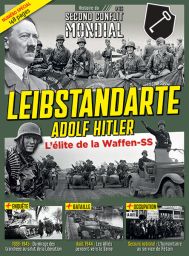 La Waffen SS Histoire du Second Conflit Mondial magazine n°62