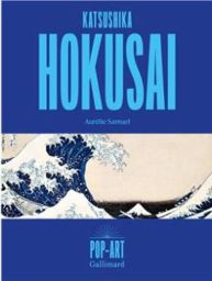 Couverture bleue du livre "Katsushika Hokusai" d'Aurélie Samuel (collection POP-ART Gallimard), illustrée en son centre par la célèbre estampe "La Grande Vague de Kanagawa". Achat sur Divertistore.com.