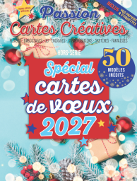 Réservez le hors-série Passion Cartes Créatives – Spécial cartes de vœux 2027 : 50 modèles inédits, techniques créatives et 48 pages de papiers et étiquettes en cadeau. Achat magazine sur Divertistore.com