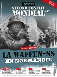 Histoire du Second Conflit Mondial 42 - La Waffen-SS en Normandie