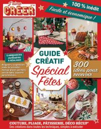 Guide créatif spécial fêtes - J'aime Créer n°10