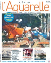 Magazine L'Art de l'Aquarelle n°39 Rencontrez les artistes que vous aimez
