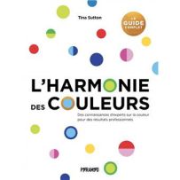 Couverture du livre « L’Harmonie des couleurs – Le guide complet » de Tina Sutton, décorée de pastilles colorées sur fond blanc et destinée aux professionnels de la création.