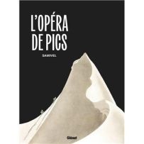 Couverture du livre L'Opéra de pics (Nouvelle Édition) de Samivel aux éditions Glénat. On y voit un dessin épuré montrant des sommets enneigés et des silhouettes de montagnards sur fond noir.