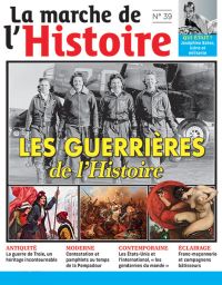 La Marche de l'Histoire n°39 - Les guerrières de l'histoire
