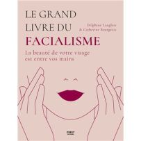 Couverture du livre Le Grand Livre du facialisme de Delphine Langlois et Catherine Bourgeois, aux éditions First. Fond rose poudré avec une illustration minimaliste d'un visage féminin aux lèvres bordeaux, entouré de deux mains réalisant un massage facial