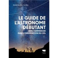 Couverture du Guide de l'astronome débutant de Radmila Topalovic et Tom Kerss, représentant un ciel étoilé bleu traversé par la Voie lactée. Au premier plan, des silhouettes observent le ciel avec un télescope, sur fond de paysage montagneux.