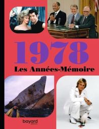 Couverture du livre Les années-mémoire 1978 avec fond rouge, grandes typographies violettes “1978” et photos emblématiques de l’année : scène de film, dirigeants politiques, naufrage et portrait d’une artiste en blanc. Achat sur Divertistore.com.