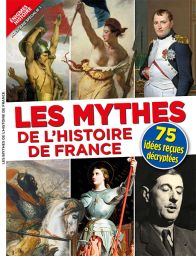 La vérité faite sur les mythes de l'Histoire de France par votre magazine Les Grandes Enigmes de l'Histoire - Achat magazine sur Divertistore