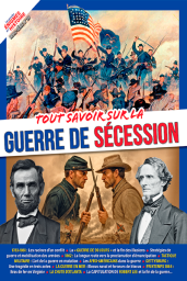 Revivez la guerre de sécession aux origines de l'Amérique avec les Grandes Enigmes de l'Histoire