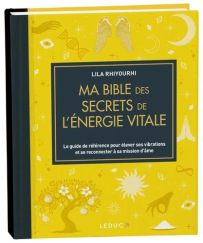 Couverture du livre Ma Bible des secrets de l’énergie vitale de Lila Rhiyourhi avec fond jaune lumineux, illustrations spirituelles (ailes, arbre, symboles) et titre en lettres blanches dans un encadré noir.