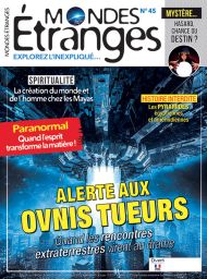 revue Mondes Étranges n°45 - Alerte aux OVNIS tueurs