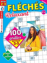 Magazine Fléchés Relaxant 14 - 100 grilles Niveau 2-3 - Achat magazine sur Divertistore