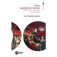 Couverture du livre "Paris, capitale de l'amour" de Marc Lemonier .L'illustration e montrant un groupe de femmes en nuisettes légères sur le balcon d'une maison close, surplombant une rue parisienne.