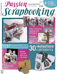 Passion Scrapbooking n°60 - 30 réalisations expliquées