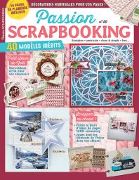 Le magazine Passion Scrapbooking n°89 + 16 pages de planches créatives
