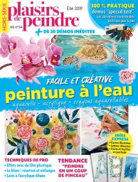 La Peinture à l'eau facile et créative - Plaisirs de peindre Hors-série n°34