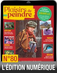 TÉLÉCHARGEMENT : Plaisirs de Peindre n°80 version numérique