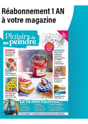 Réabonnement 1 AN Plaisirs de Peindre