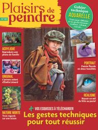 magazine Plaisirs de Peindre n°80 - Les gestes techniques pour tout réussir - Diverti Editions