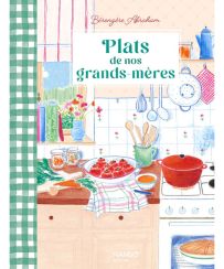 Plats de nos grands-mères