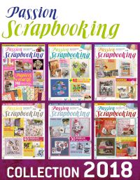 Collection 2018 complète - PASSION SCRAPBOOKING : 6 numéros collectors