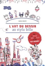Livre L'Art du dessin au stylo bille de Sarah Skeate