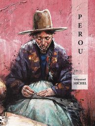 Pérou - Emmanuel Michel - Jarkhot éditions - Achat livre sur Divertistore