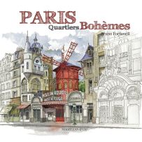 Paris, Quartiers bohèmes - Bruno Fortuner