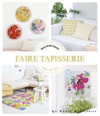 Faire tapisserie - Marie-Noelle Bayard - Le Temps Apprivoisé - Achat livre sur Divertistore