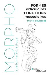 Formes articulaires et fonctions musculaires - Michel Lauricella