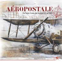 Aéropostale, de Saint Louis à Cap Juby - Vivi Navarro