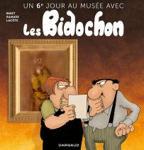 Un 6eme jour au musée avec les Bidochon - Dargaud - Achat livre sur Divertistore