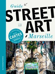 Guide du street Art à Marseille